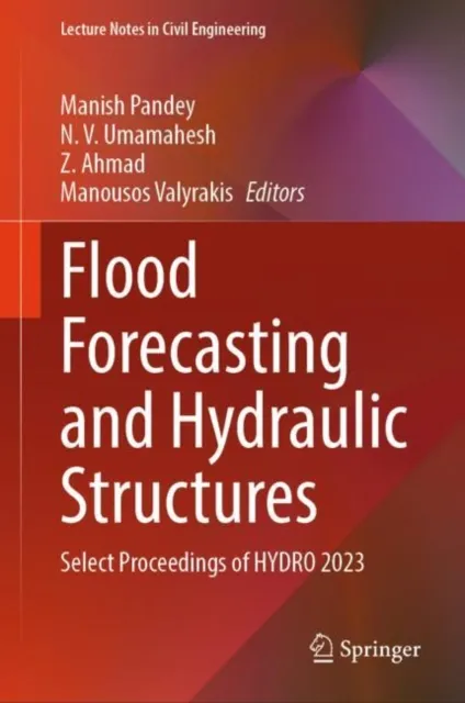 Flood Forecasting and Hydraulic Structures