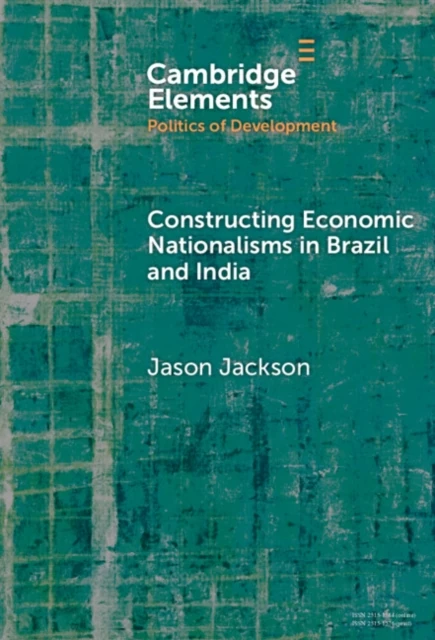 Constructing Economic Nationalisms in Brazil and India