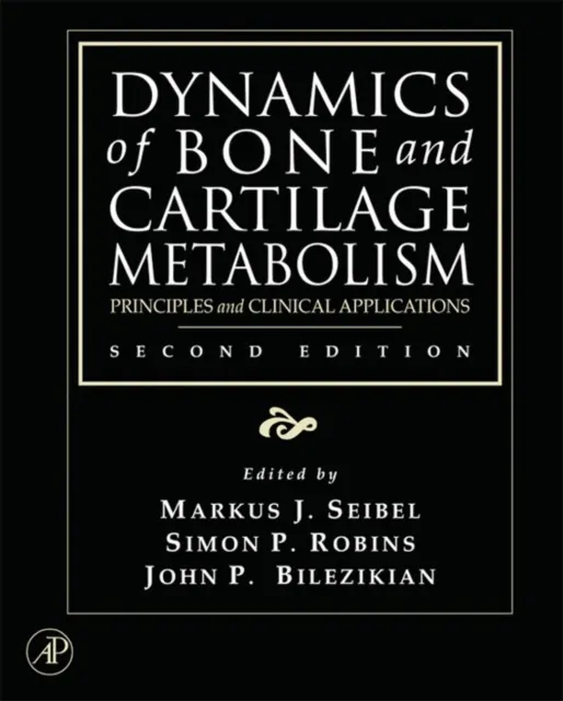 Dynamics of Bone and Cartilage Metabolism