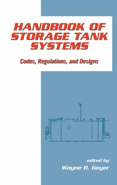 Handbook of Storage Tank Systems