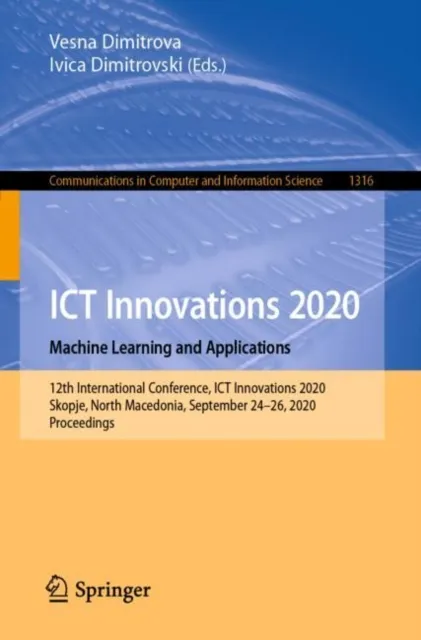 ICT Innovations 2020. Machine Learning and Applications