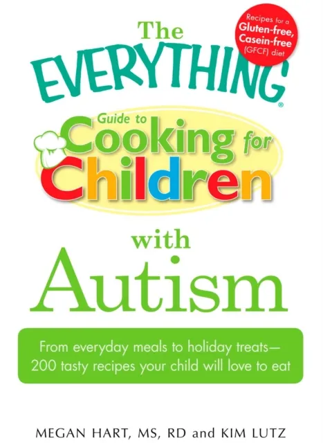 Everything Guide to Cooking for Children with Autism