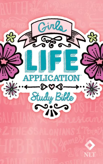 NLT Girls Life Application Study Bible