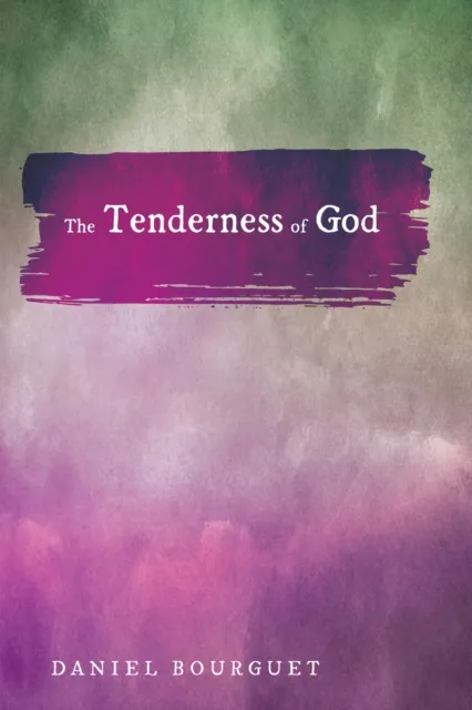 Tenderness of God