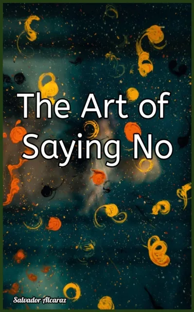 Art of Saying No
