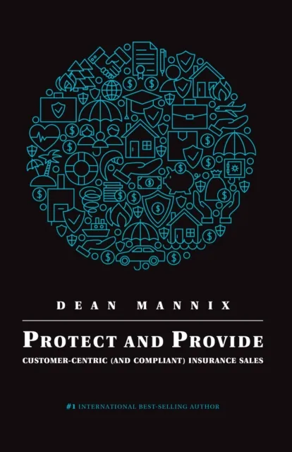 Protect and Provide: Customer-Centric (and Compliant) Insurance Sales