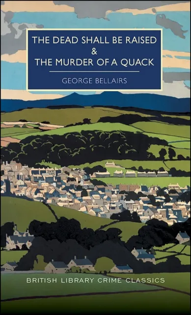 Dead Shall be Raised & The Murder of a Quack