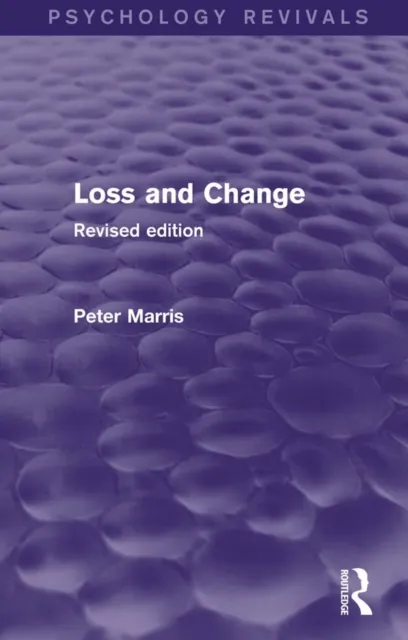 Loss and Change (Psychology Revivals)
