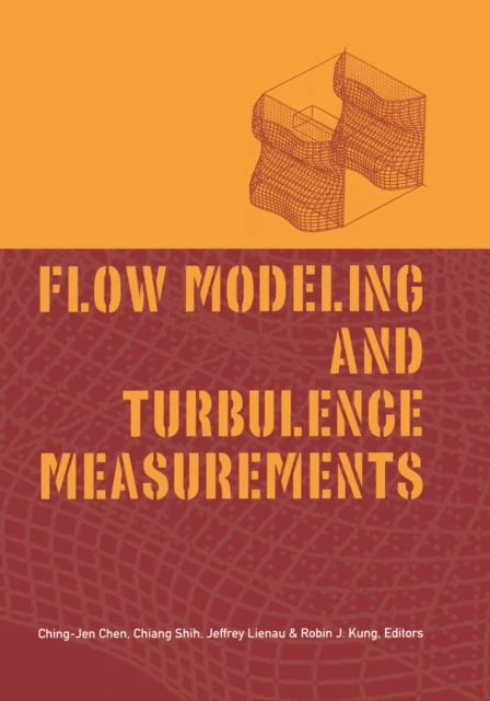 Flow Modeling and Turbulence Measurements