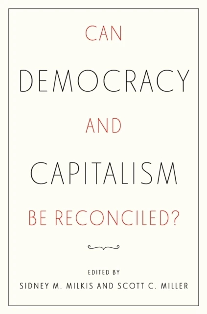 Can Democracy and Capitalism Be Reconciled?