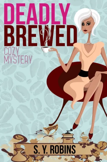 Deadly Brewed: Cozy Mystery Short Story