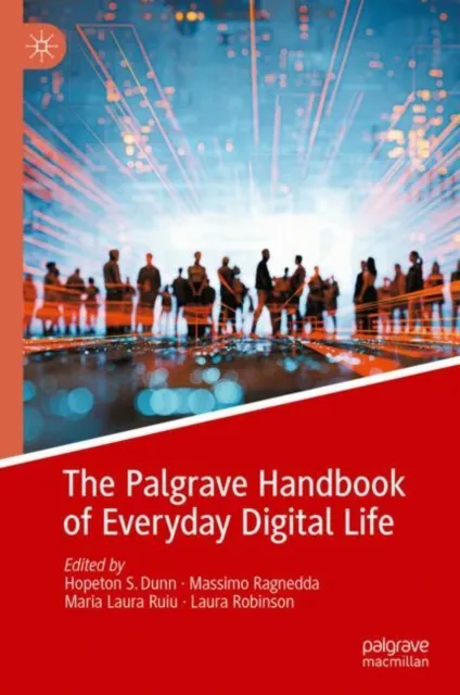 Palgrave Handbook of Everyday Digital Life
