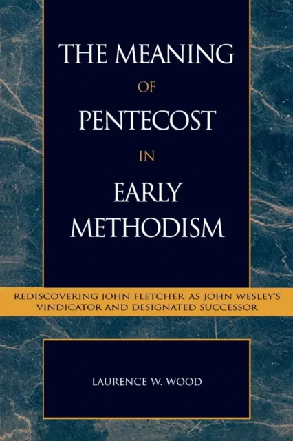 Meaning of Pentecost in Early Methodism