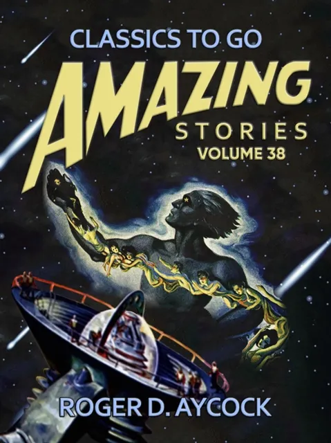 Amazing Tales Volume 38