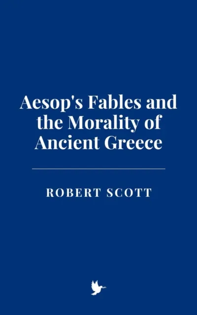Aesop's Fables and the Morality of Ancient Greece