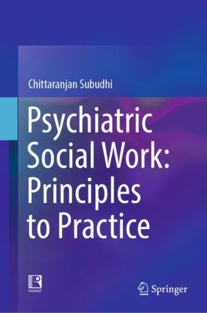 Psychiatric Social Work: Principles to Practice