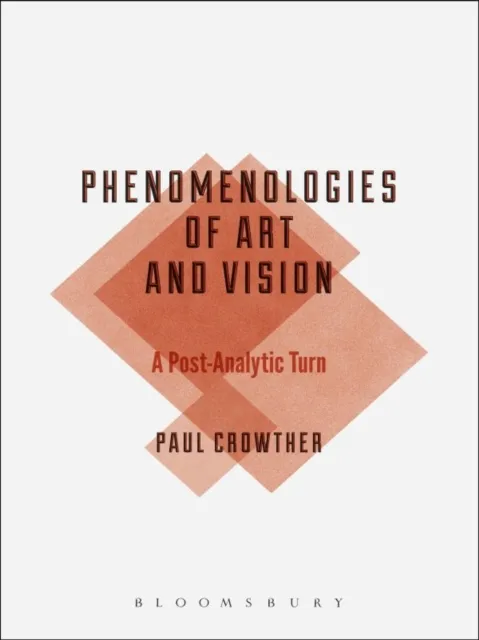 Phenomenologies of Art and Vision
