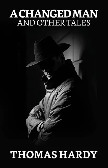 Changed Man, and Other Tales