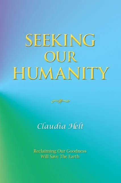 Seeking Our Humanity