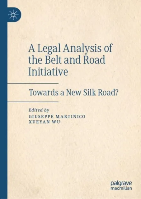 Legal Analysis of the Belt and Road Initiative