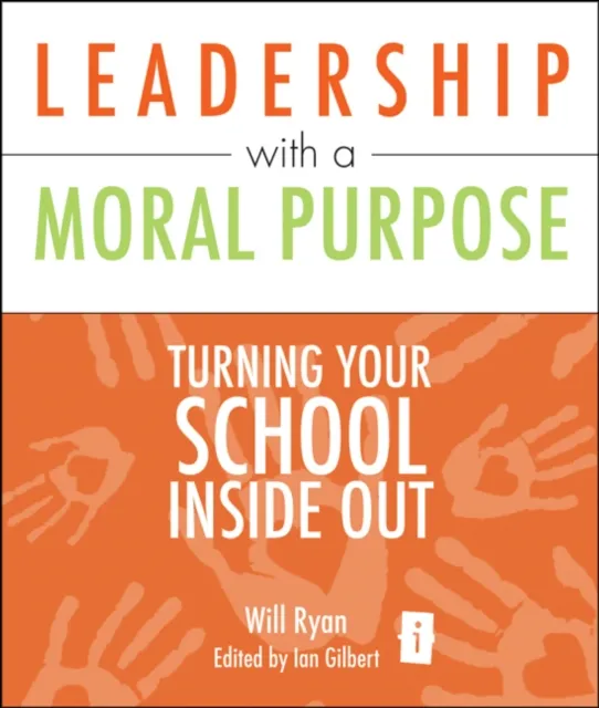 Leadership with a Moral Purpose