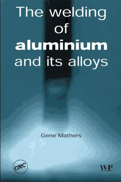 Welding of Aluminium and Its Alloys