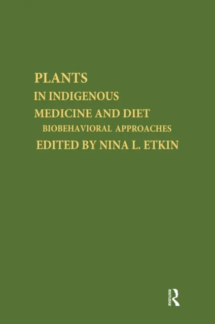Plants and Indigenous Medicine and Diet