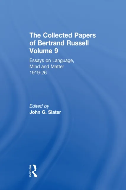 Collected Papers of Bertrand Russell, Volume 9