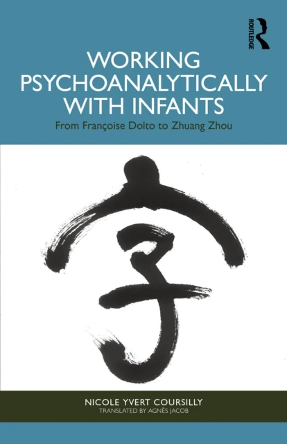 Working Psychoanalytically with Infants