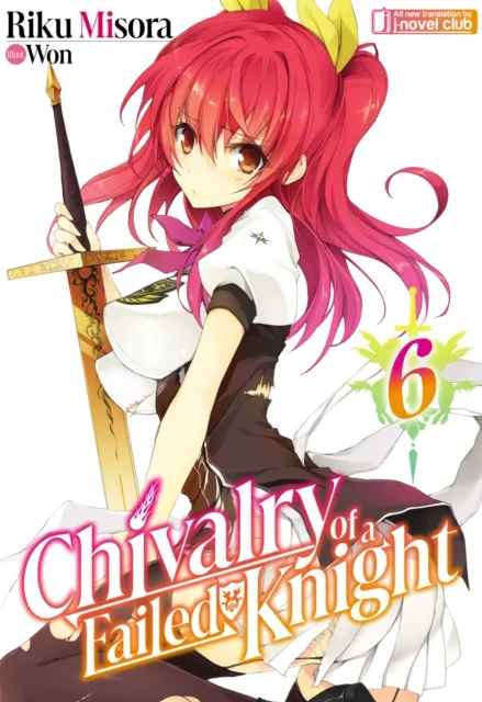 Chivalry of a Failed Knight: Volume 6