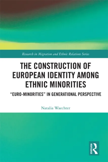 Construction of European Identity among Ethnic Minorities