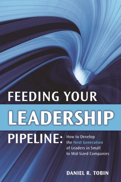 Feeding Your Leadership Pipeline