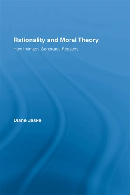 Rationality and Moral Theory