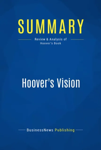 Summary: Hoover's Vision