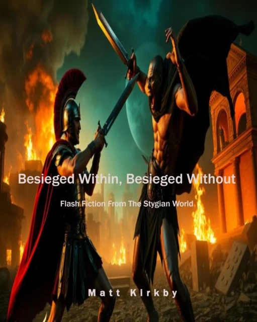 Besieged Within, Besieged Without
