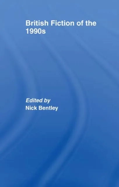 British Fiction of the 1990s