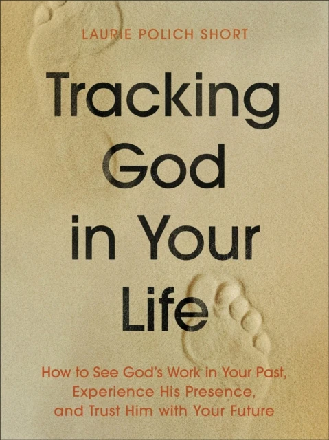 Tracking God in Your Life