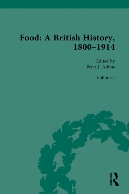 Food: A British History, 1800-1914