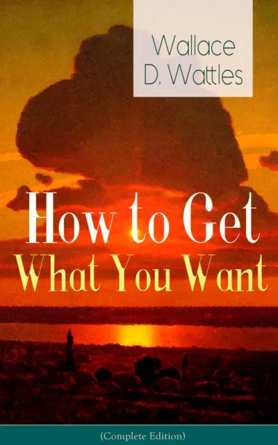 How to Get What You Want