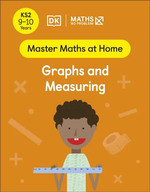 Maths   No Problem! Graphs and Measuring, Ages 9-10 (Key Stage 2)