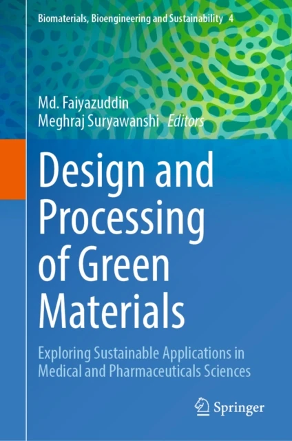 Design and Processing of Green Materials