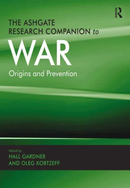 Ashgate Research Companion to War