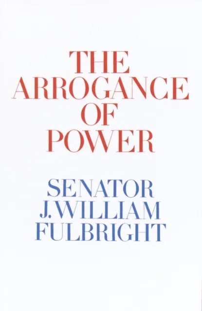 Arrogance of Power