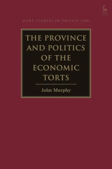 Province and Politics of the Economic Torts