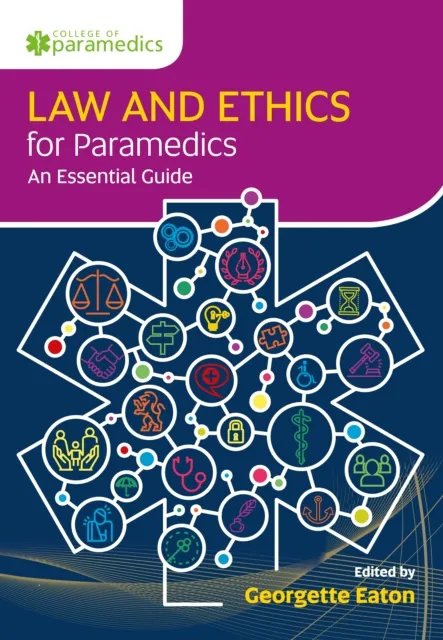 Law and Ethics for Paramedics: United Kingdom Edition