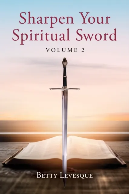 Sharpen Your Spiritual Sword