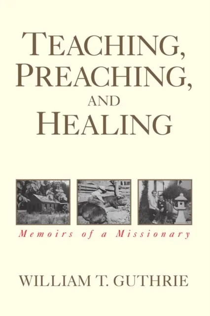 Teaching, Preaching, and Healing