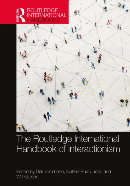 Routledge International Handbook of Interactionism