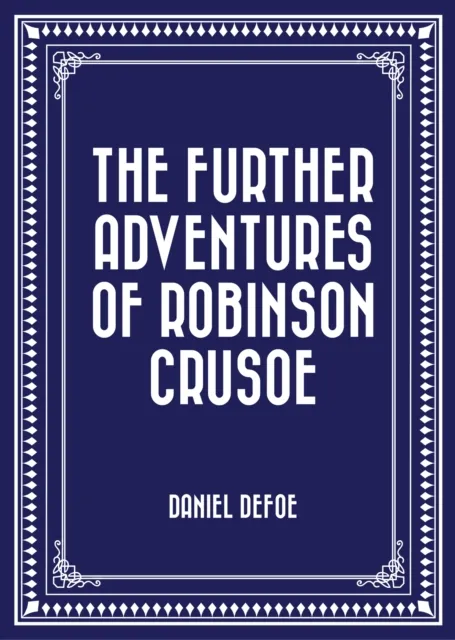 Further Adventures of Robinson Crusoe