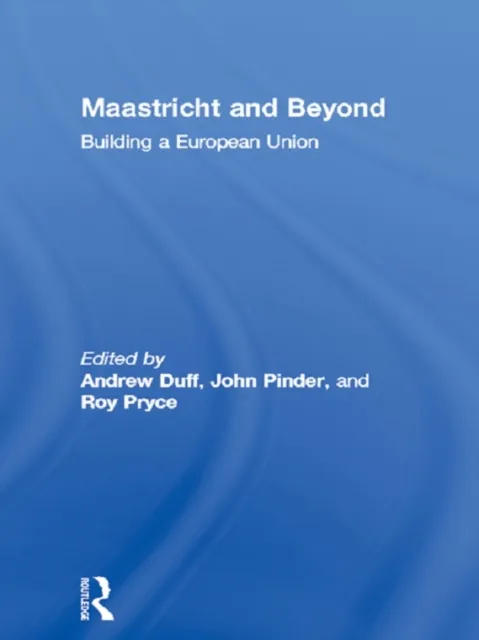 Maastricht and Beyond